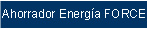 Ahorrador de Energa FORCE